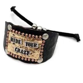 Hide Your Crazy Western Cuff Bracelet