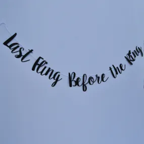 "Last Fling Before The Ring" Banner