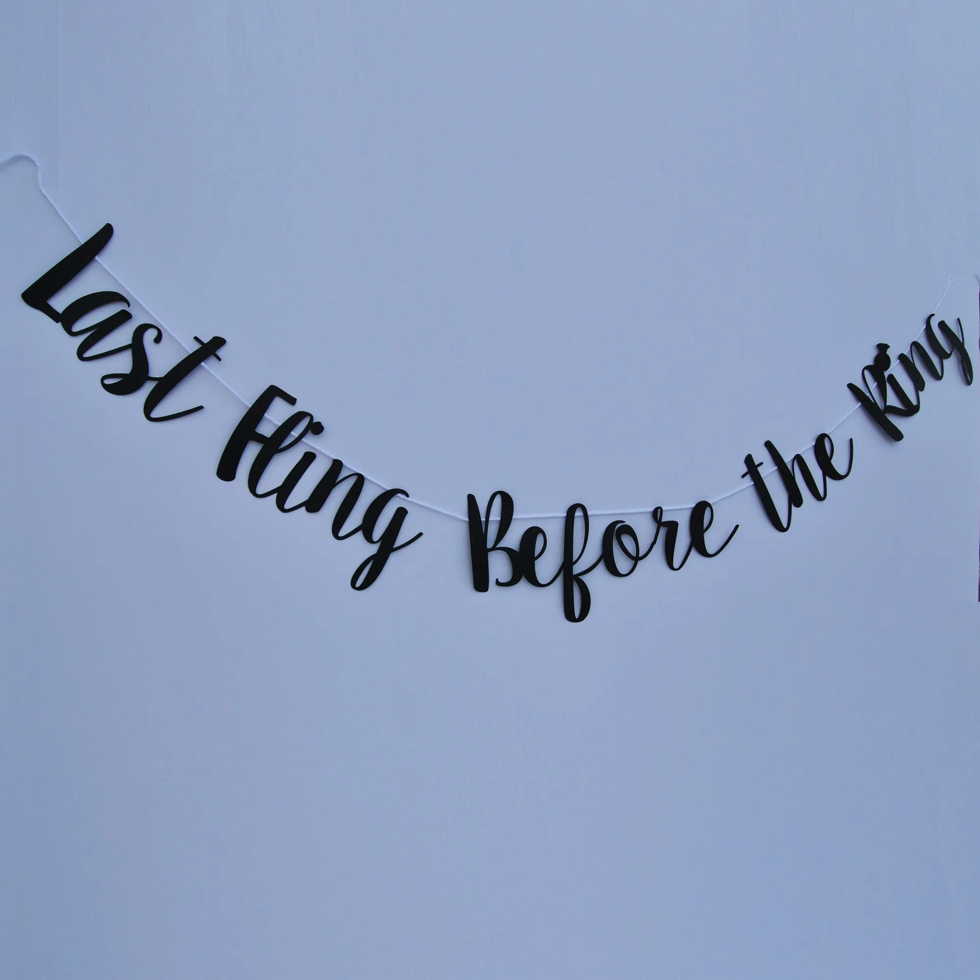 "Last Fling Before The Ring" Banner